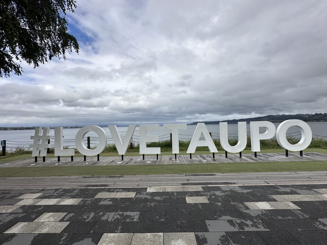 The #LoveTaupo sign in front of Lake Taupo, the largest lake by surface area in New Zealand (it is a bit more than half the size of Lake St Clair)